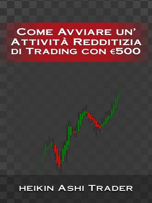 cover image of Come Diventare un Trader con soli € 500 a Disposizione?